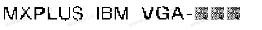 MxPlus IBM VGA字体转换